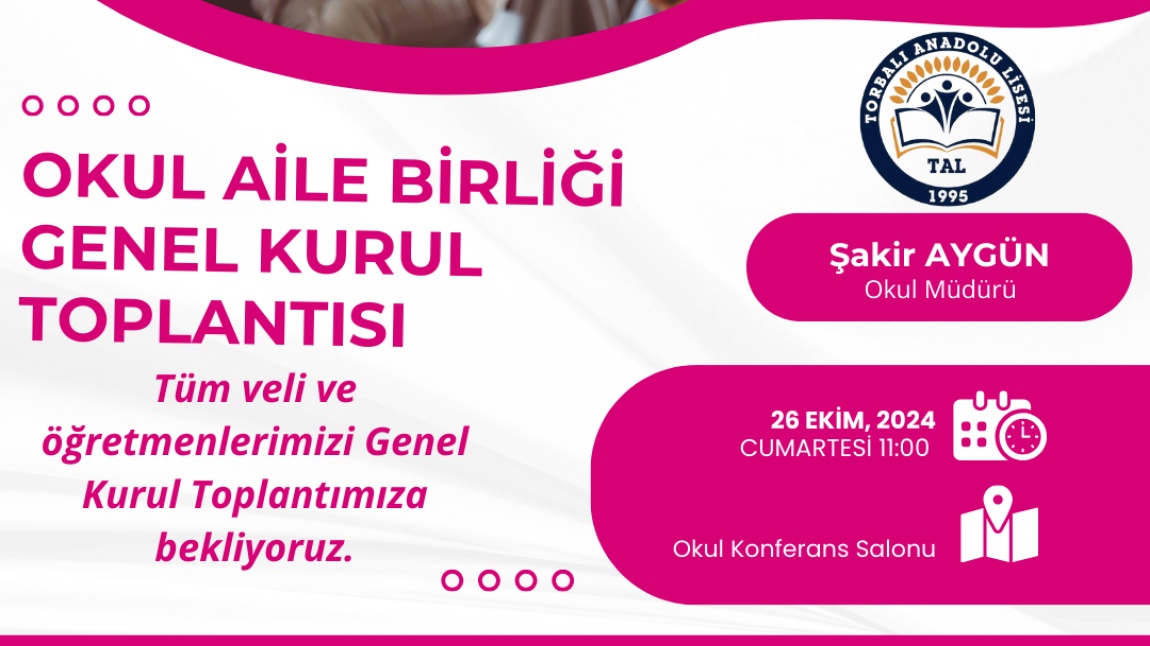 OKUL AİLE BİRLİĞİ GENEL KURUL TOPLANTIMIZA TÜM VELİLERİMİZİ BEKLİYORUZ